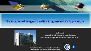 The Progress of Fengyun Satellite Program and Its Applications