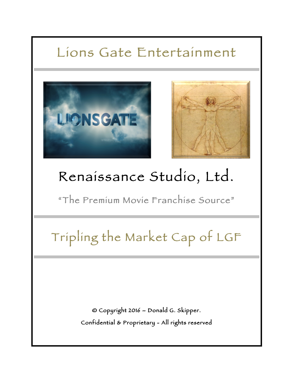 Lions Gate Entertainment Renaissance Studio, Ltd