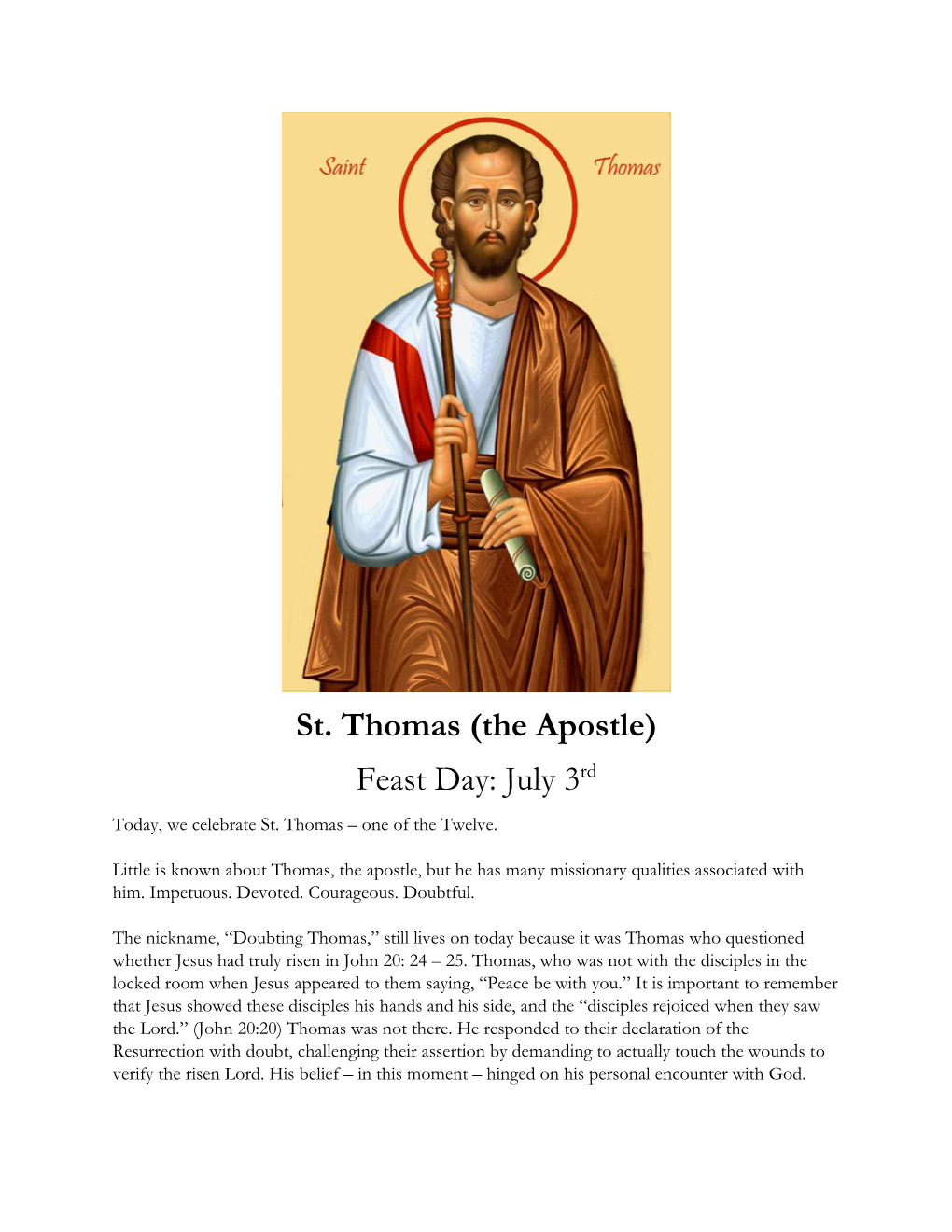 St. Thomas (The Apostle) Feast Day: July 3Rd Today, We Celebrate St
