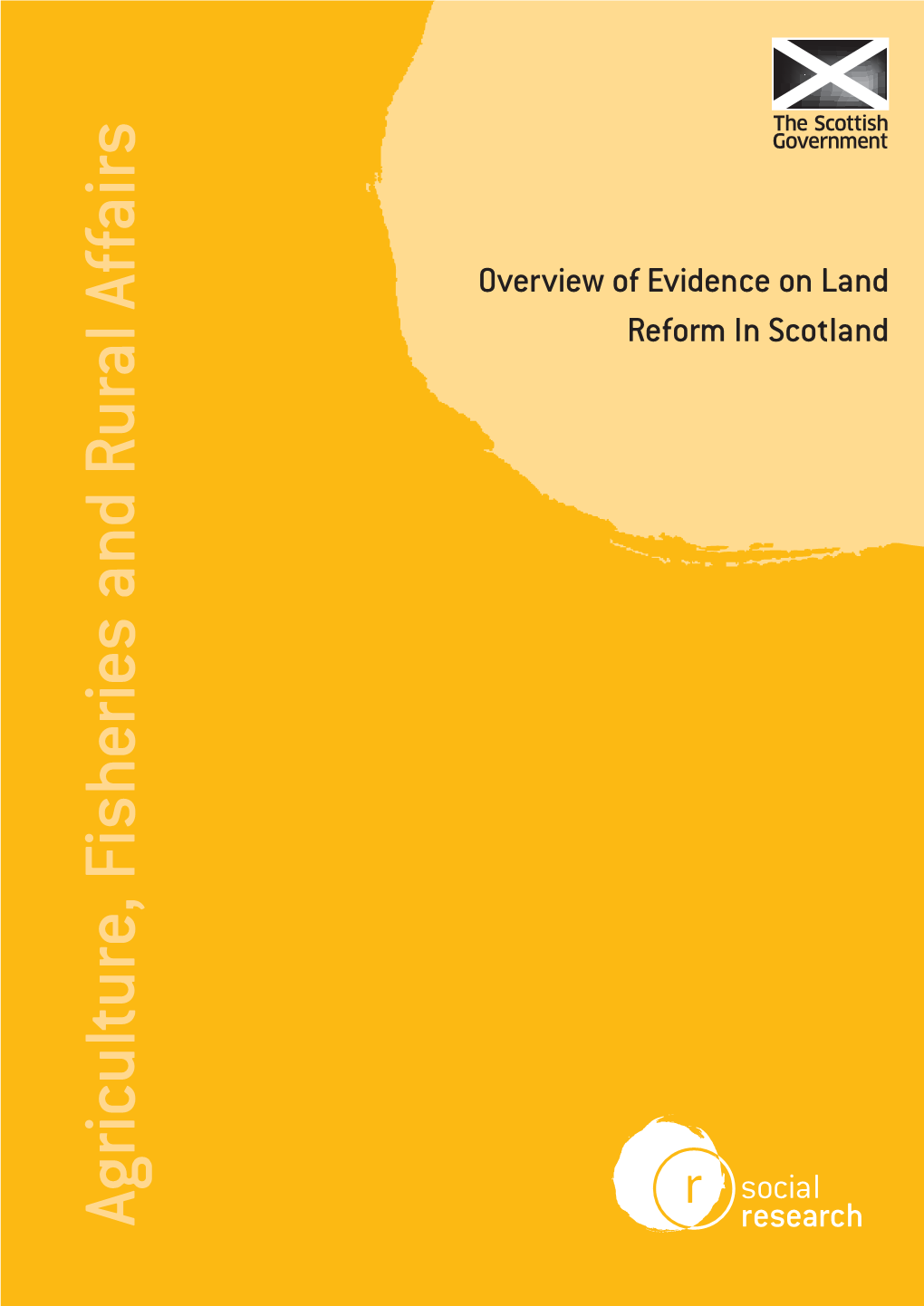 Overview of Evidence on Land Reform in Scotland