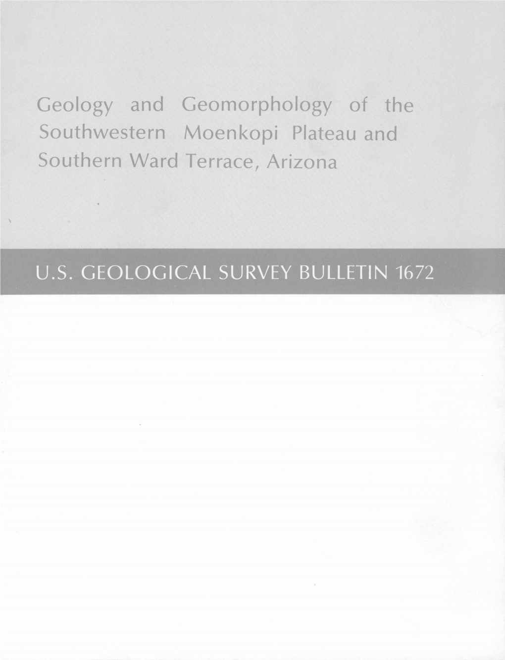 Geology and Geomorphology of the Southwestern Moenkopi Plateau Arid Southern Ward Terrace, Arizona