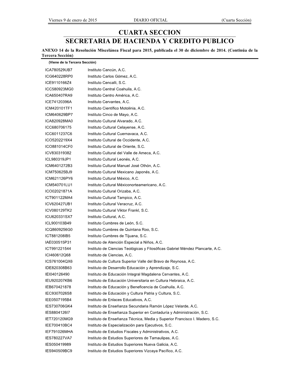 CUARTA SECCION SECRETARIA DE HACIENDA Y CREDITO PUBLICO ANEXO 14 De La Resolución Miscelánea Fiscal Para 2015, Publicada El 30 De Diciembre De 2014