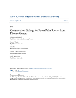 Conservation Biology for Seven Palm Species from Diverse Genera Christopher B