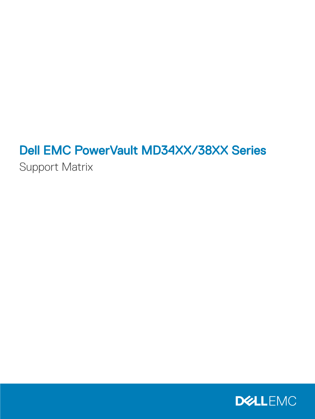 Dell EMC Powervault MD34XX 38XX Series Support Matrix