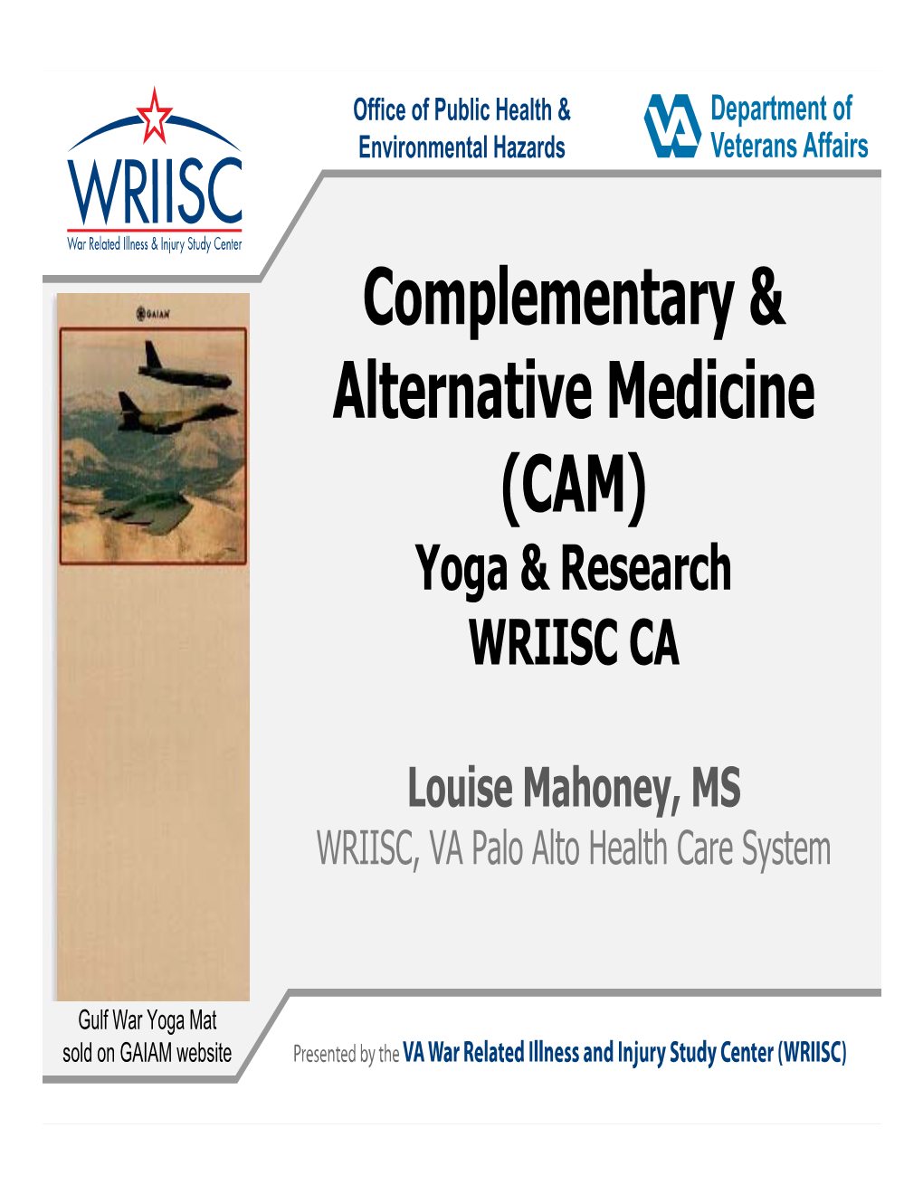 Complementary & Alternative Medicine (CAM)