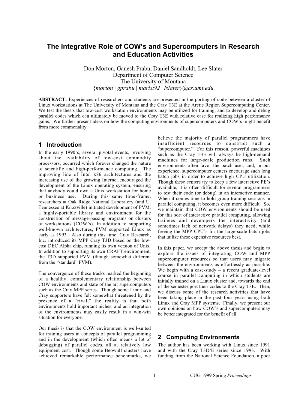 The Integrative Role of COW's and Supercomputers in Research