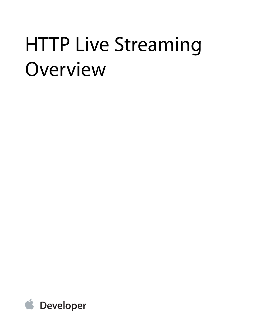 HTTP Live Streaming Overview (TP40008332 3.0.4)