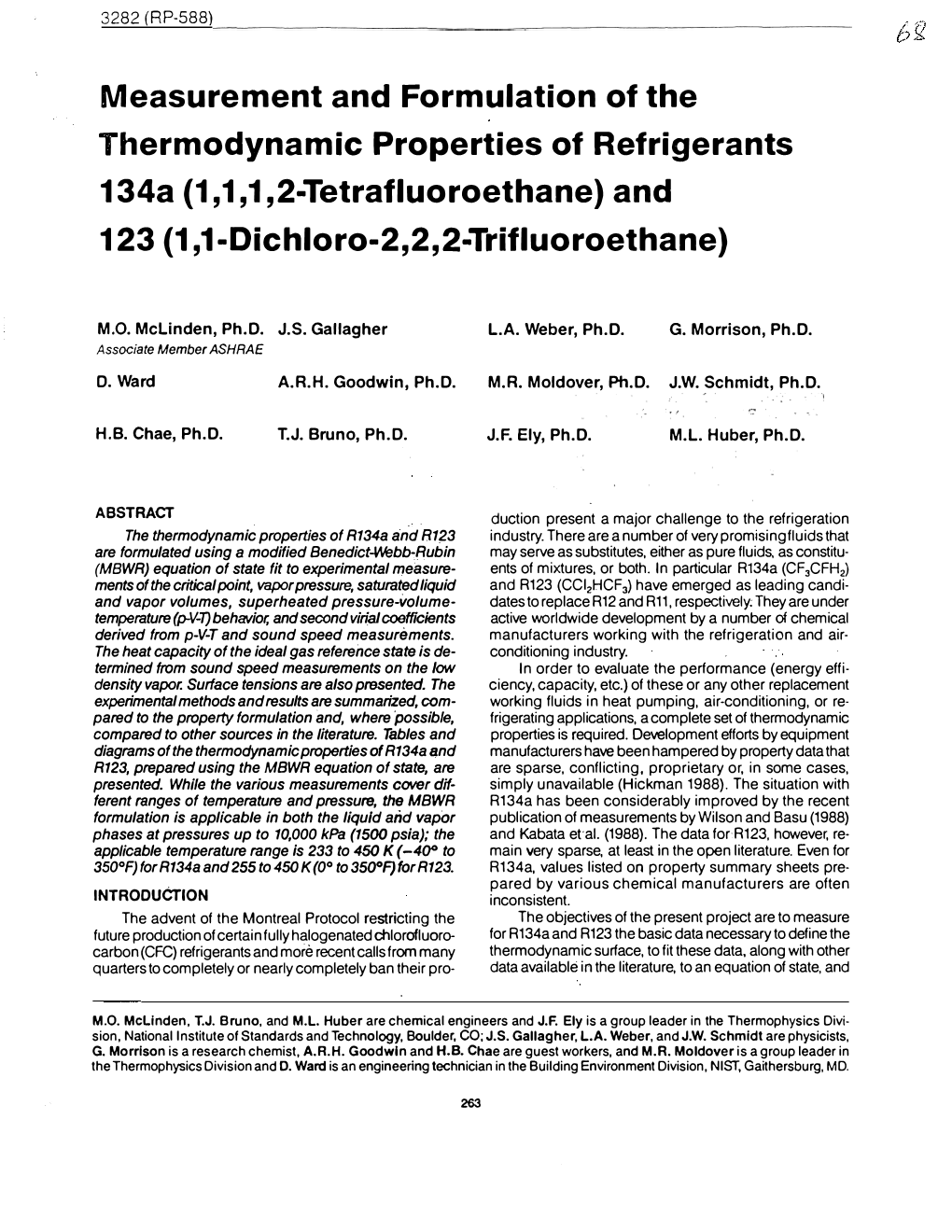 Measurement and Formulation of the Thermodynamic Properties of Refrigerants 134A (1,1,1,2-Tetrafluoroethane) and 123 (1,1-Dichloro-2, 2, 2-Trifluoroethane)