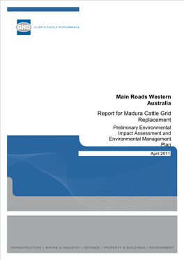 Main Roads Western Australia Report for Madura Cattle Grid Replacement Preliminary Environmental Impact Assessment and Environmental Management Plan