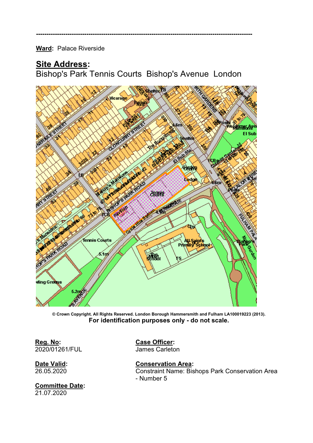 Site Address: Bishop's Park Tennis Courts Bishop's Avenue London