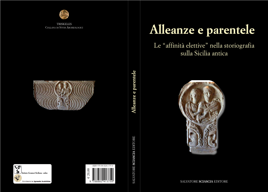 Alleanze E Parentele Le “Affinità Elettive” Nella Storiografia Sulla Sicilia Antica Alleanze E Parentele