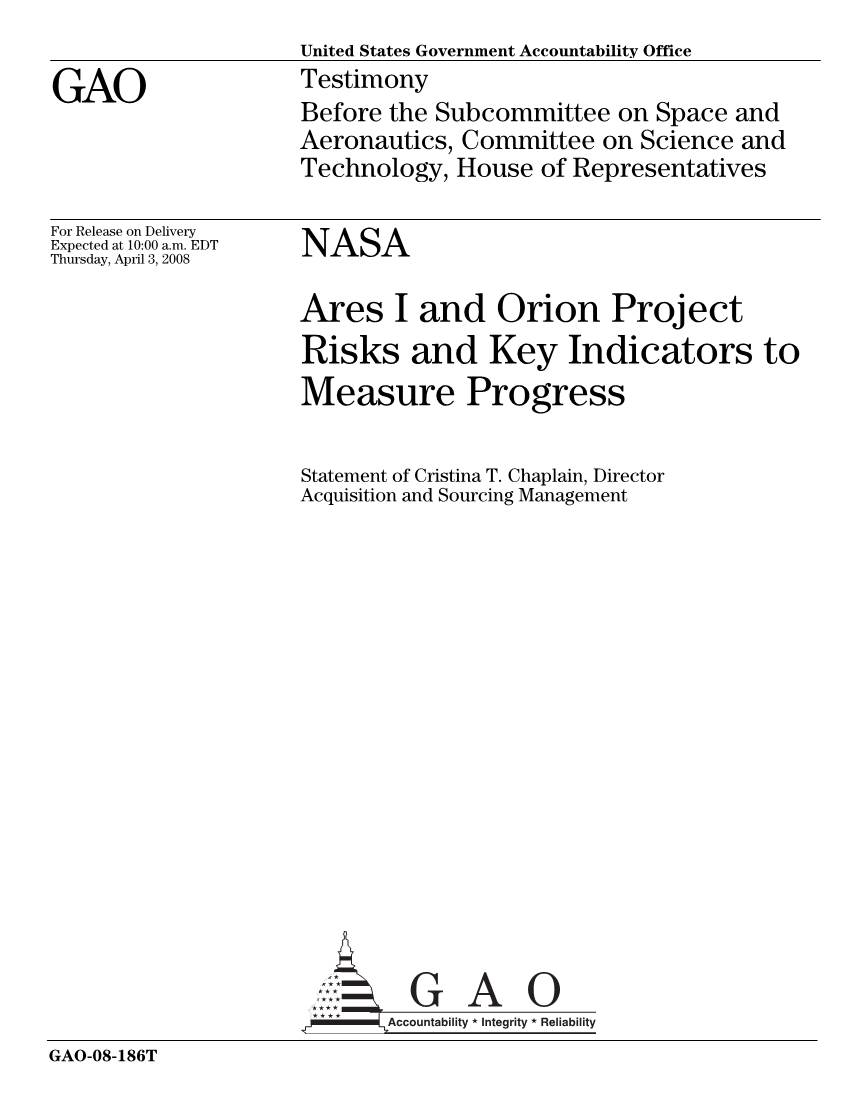 GAO-08-186T NASA: Ares I and Orion Project Risks and Key Indicators To