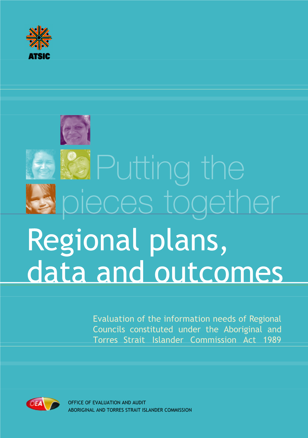 Putting the Pieces Together Regional Plans, Data and Outcomes
