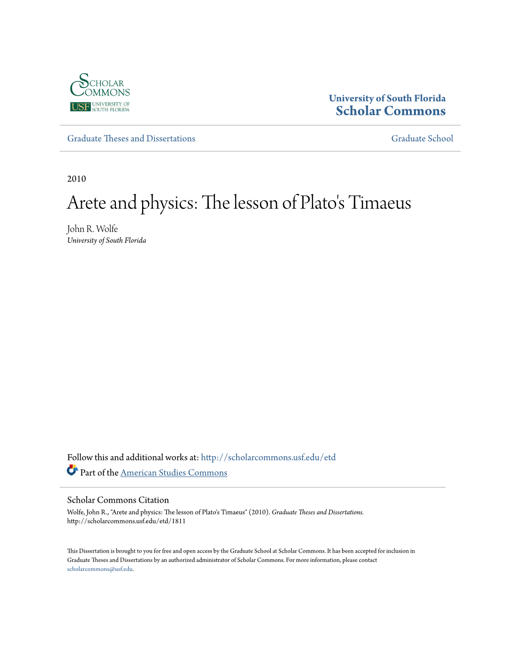 Arete and Physics: the Lesson of Plato's Timaeus John R