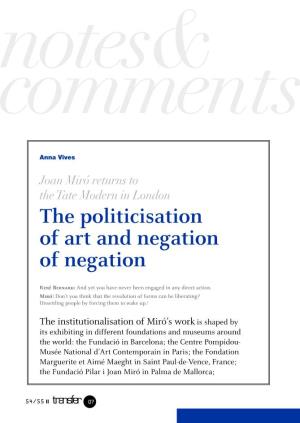 The Politicisation of Art and Negation of Negation