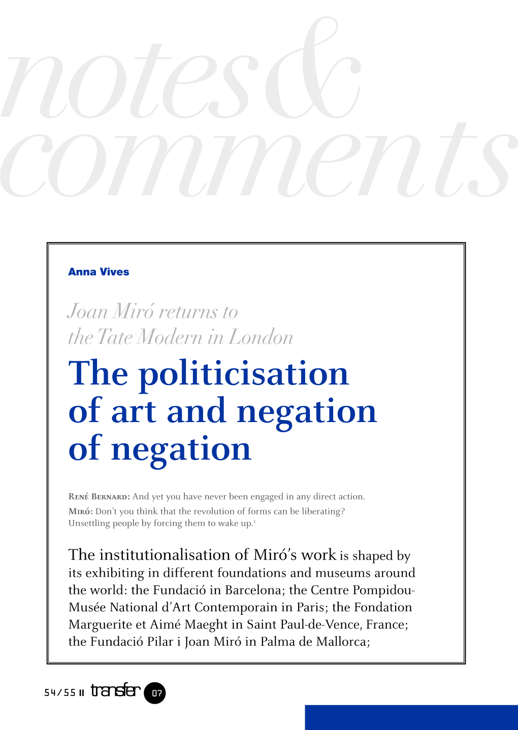 The Politicisation of Art and Negation of Negation