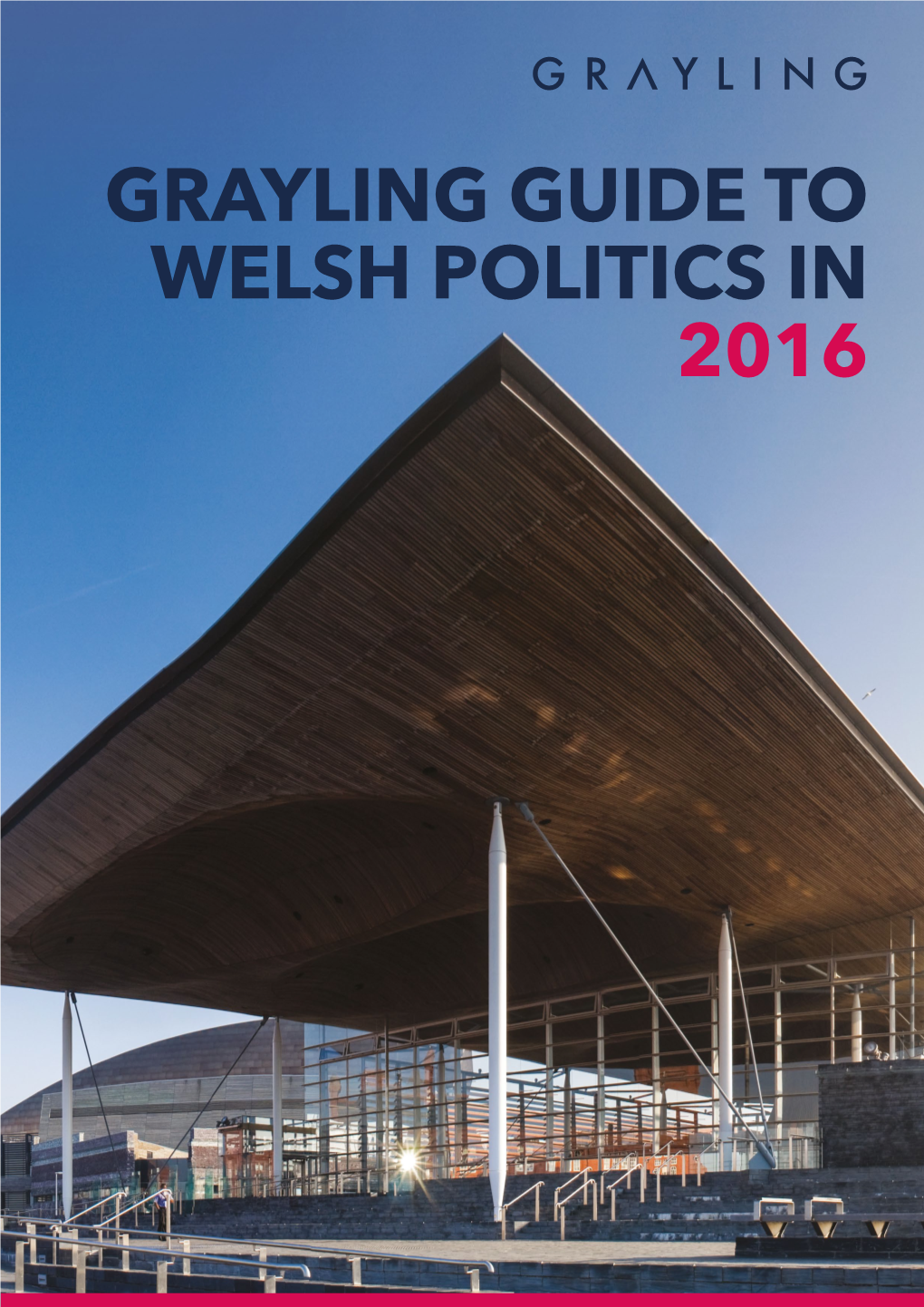 Grayling Guide to Welsh Politics in 2016