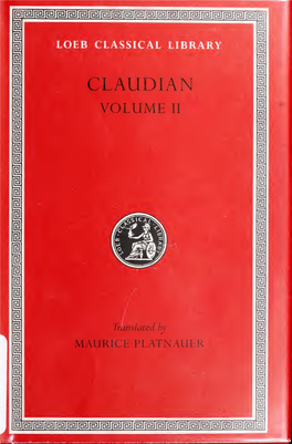 CLAUDIAN W I VOLUME II I I I I I I I I I I 1 I I I I 1 I I I Tr