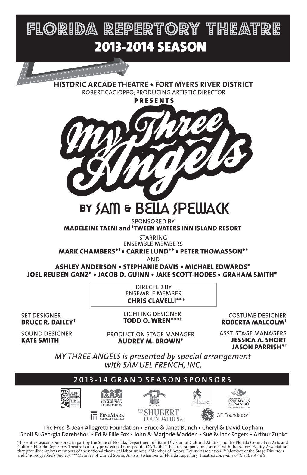 MY THREE ANGELS Is Presented by Special Arrangement with SAMUEL FRENCH, INC