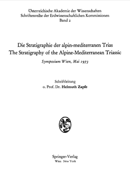 Die Stratigraphie Der Alpin-Mediterranen Trias the Stratigraphy of the Alpine-Mediterranean Triassic