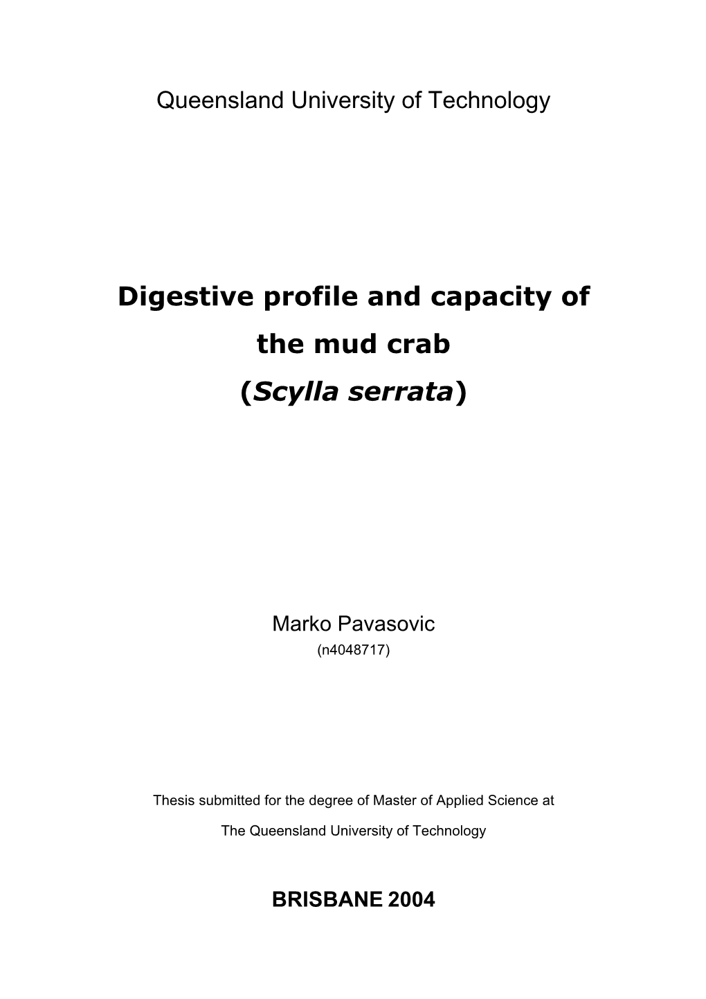 Digestive Profile and Capacity of the Mud Crab (Scylla Serrata )