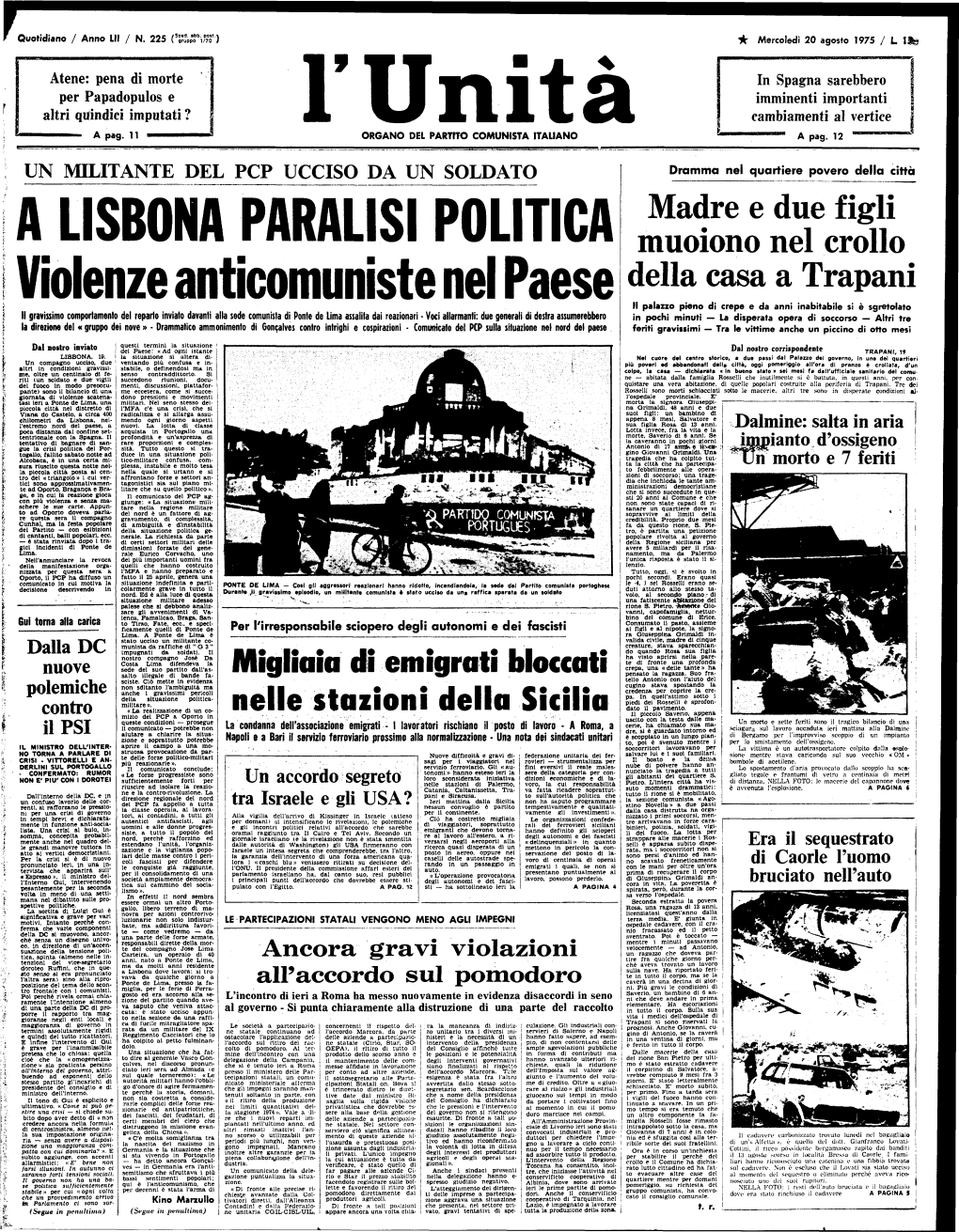 A LISBONA PARALISI POLITICA Violenze Anticomuniste Nel Paese