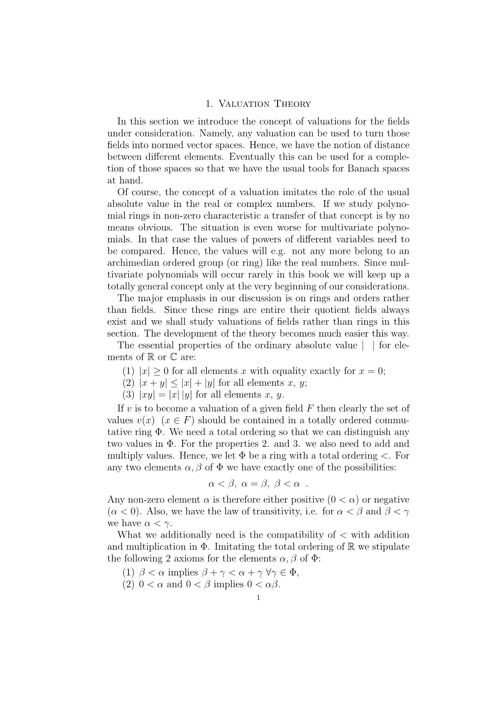 1. Valuation Theory in This Section We Introduce the Concept of Valuations for the ﬁelds Under Consideration