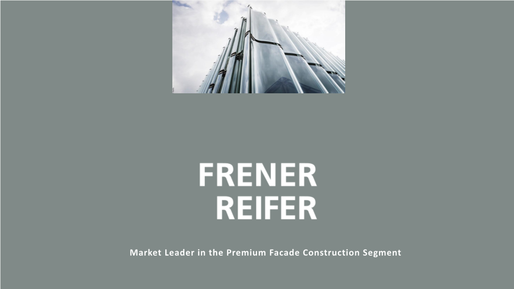Market Leader in the Premium Facade Construction Segment