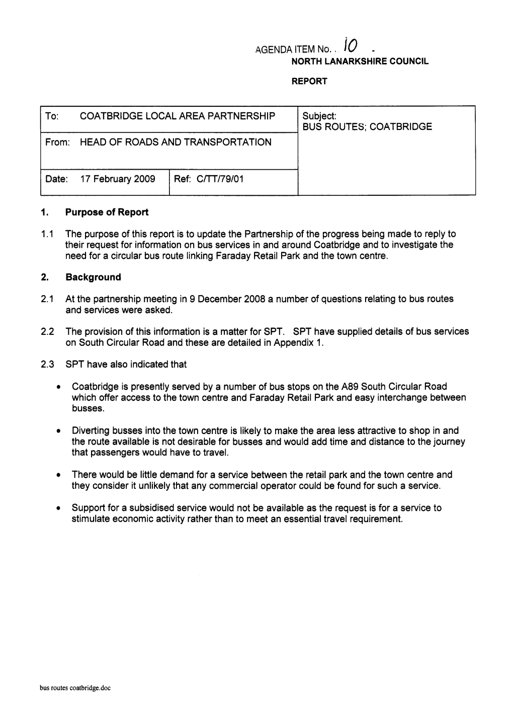 Date: 17 February 2009 COATBRIDGE LOCAL AREA PARTNERSHIP Subject: BUS ROUTES; COATBRIDGE Ref: C/TT/79/01 1. 1 .I 2. 2.1 2.2