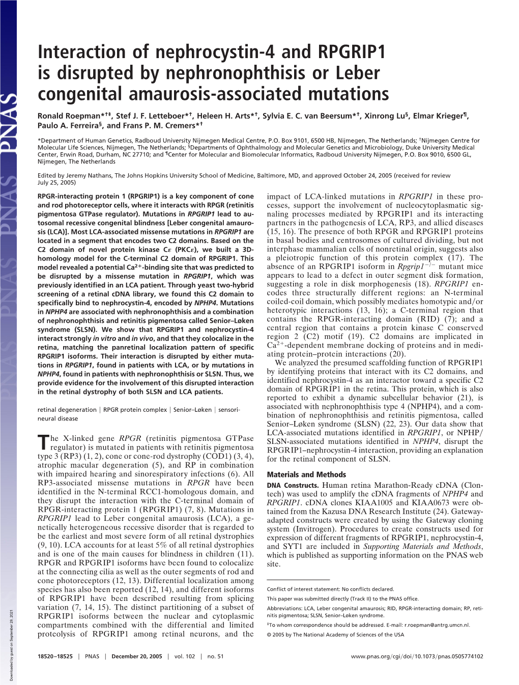 Interaction of Nephrocystin-4 and RPGRIP1 Is Disrupted by Nephronophthisis Or Leber Congenital Amaurosis-Associated Mutations