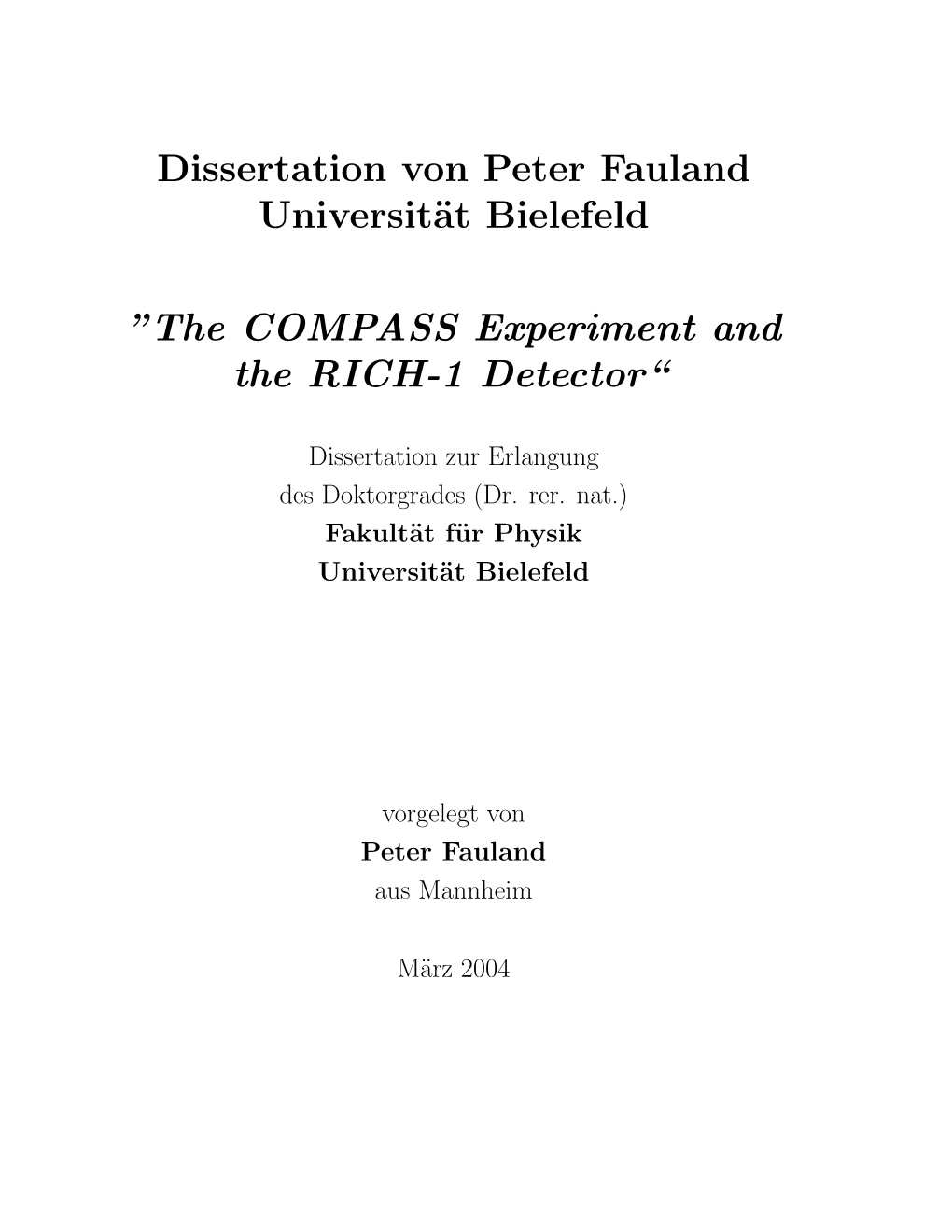 Dissertation Von Peter Fauland Universität Bielefeld ”The COMPASS Experiment and the RICH-1 Detector“