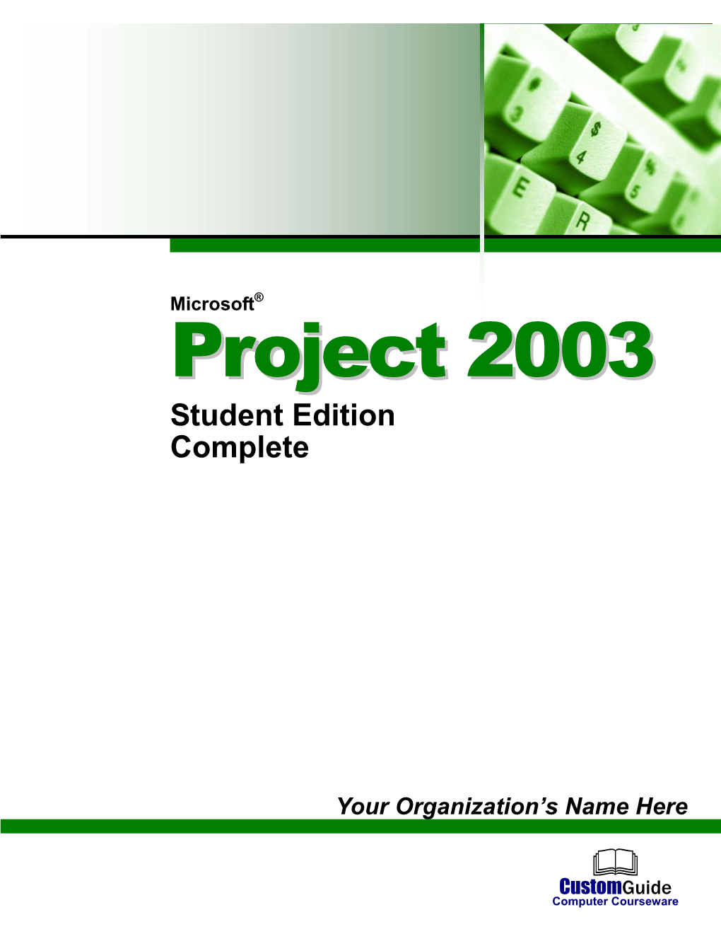 Microsoft® Pprroojjeecctt 22000033 Student Edition Complete