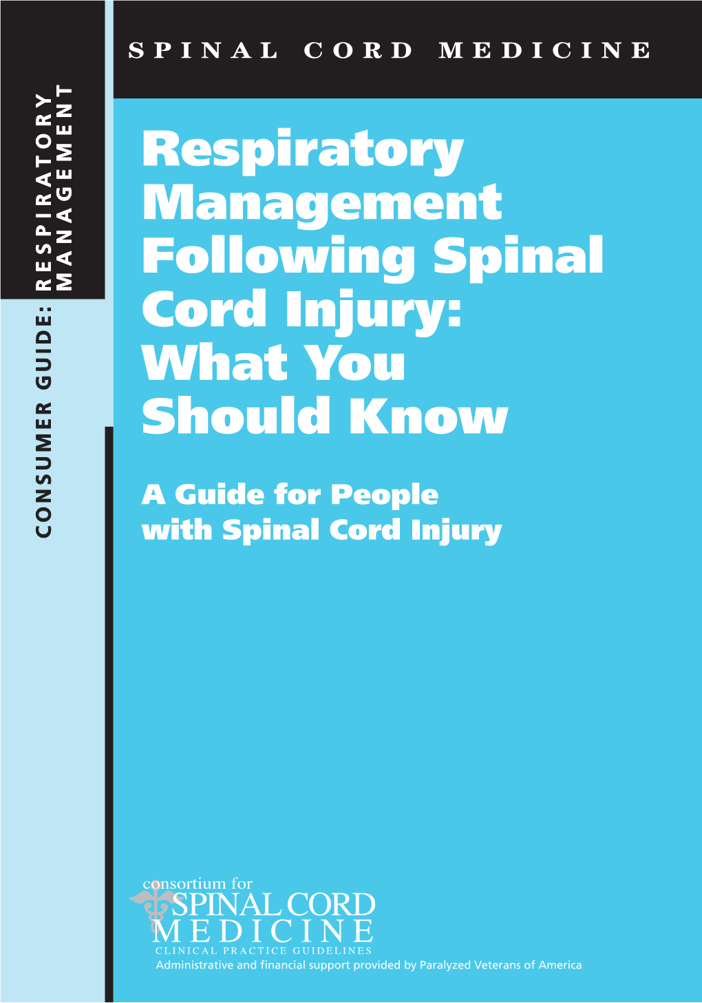 Respiratory Management Following Spinal Cord Injury: What You Should Know
