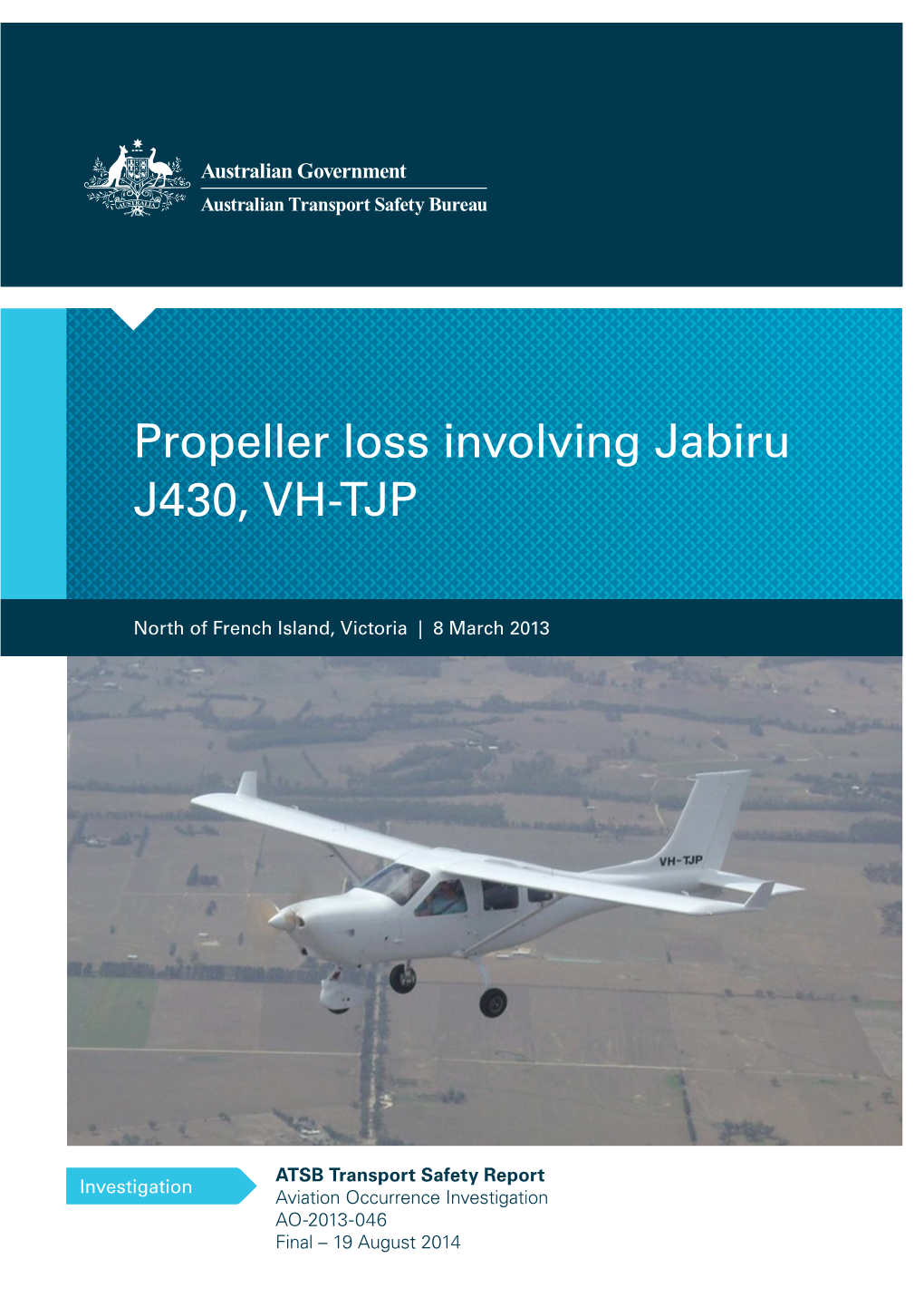 Propeller Loss Involving Jabiru J430, VH-TJP North of French Island, Victoria, 8 March 2013