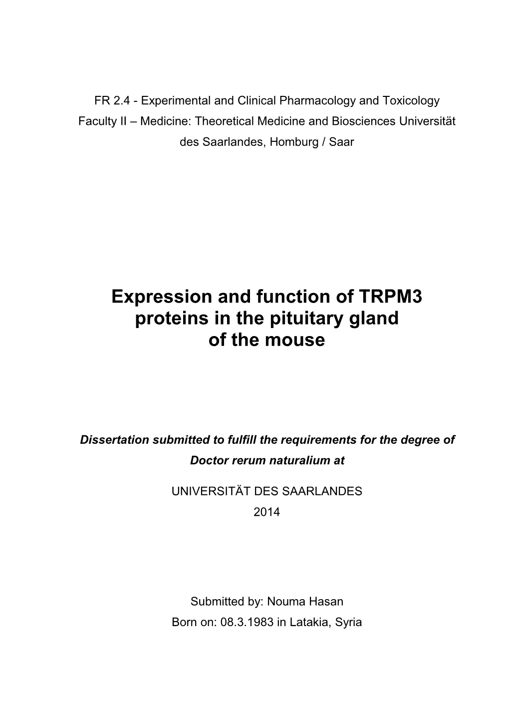 Expression and Function of TRPM3 Proteins in the Pituitary Gland of the Mouse