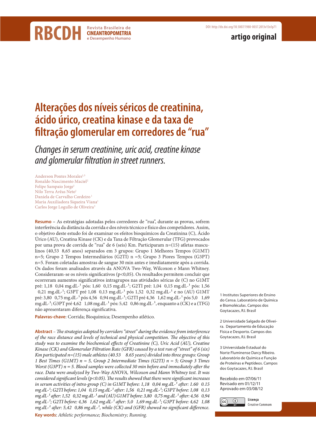 Changes in Serum Creatinine, Uric Acid, Creatine Kinase and Glomerular Filtration in Street Runners