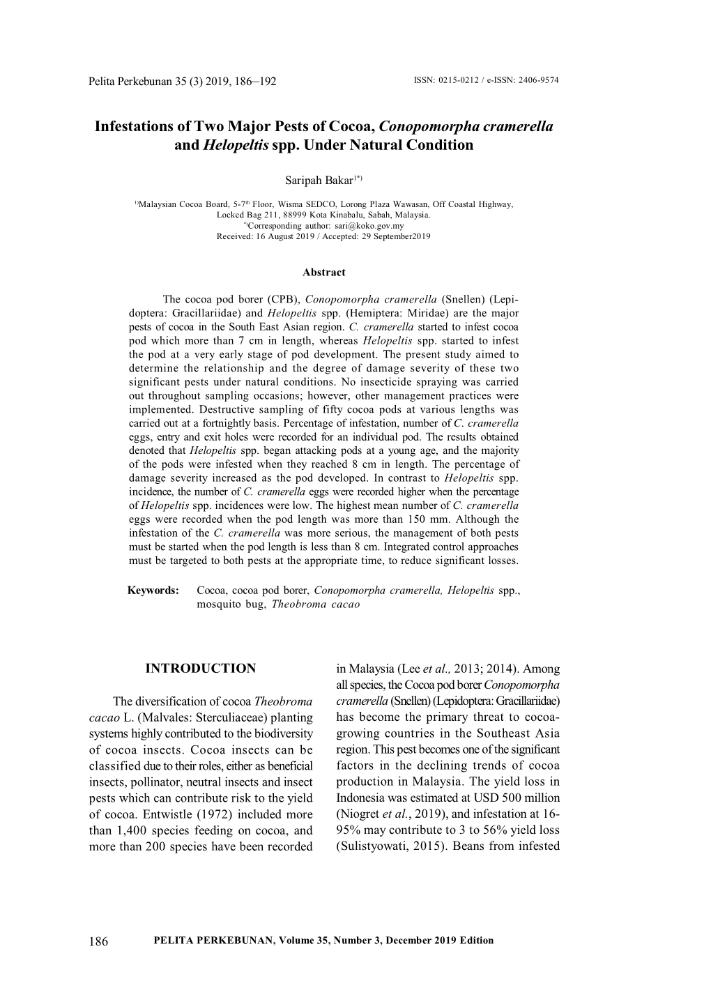 Infestations of Two Major Pests of Cocoa, Conopomorpha Cramerella and Helopeltis Spp