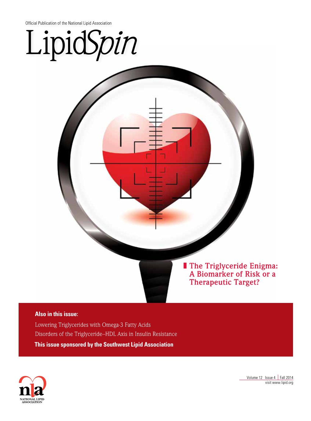 The Triglyceride Enigma: a Biomarker of Risk Or a Therapeutic Target?