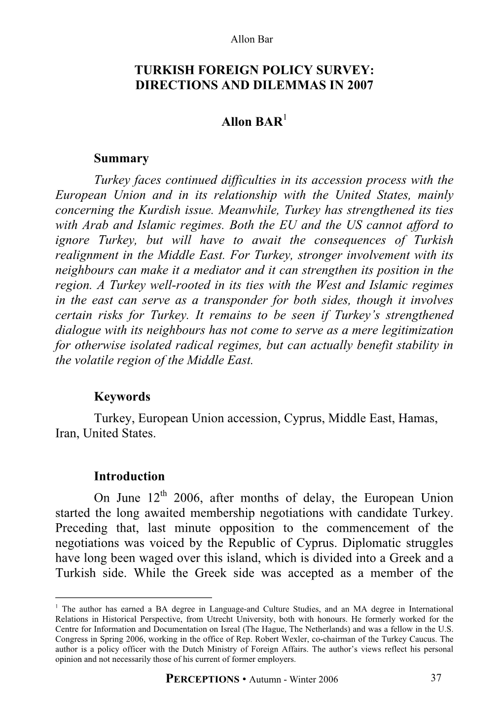 Turkish Foreign Policy Survey: Directions and Dilemmas in 2007
