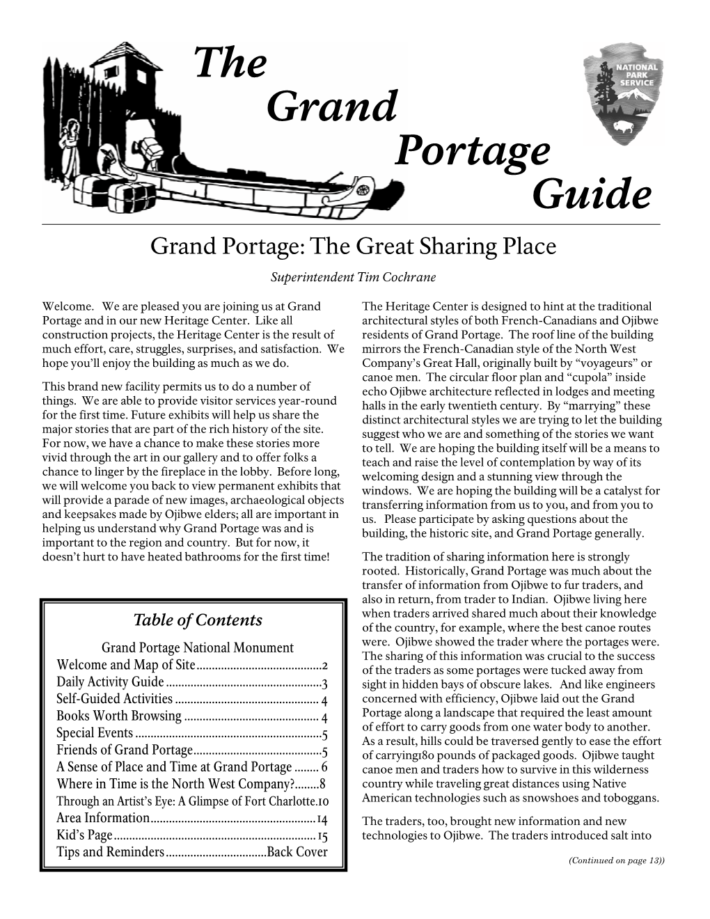 The Grand Portage Guide Grand Portage: the Great Sharing Place Superintendent Tim Cochrane