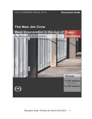 Discussion Guide, the New Jim Crow © UUA, 2012 - 1