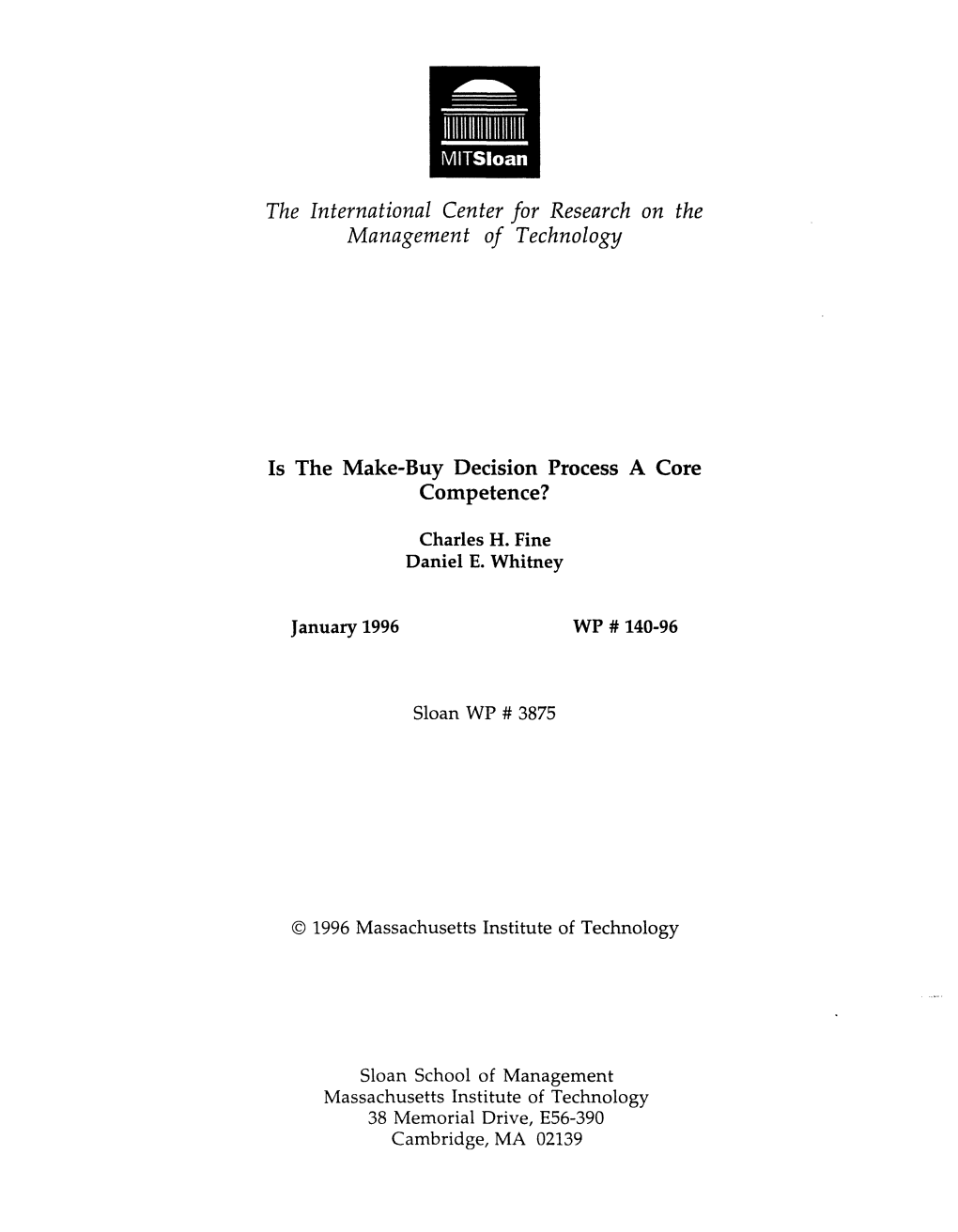 The International Center for Research on the Management of Technology