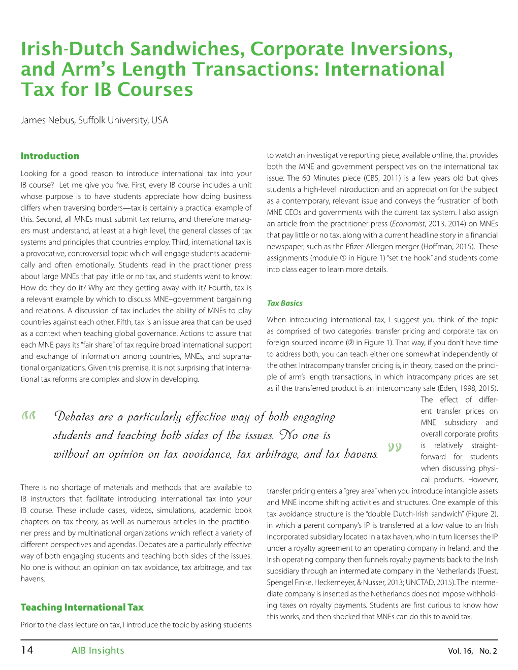 Irish-Dutch Sandwiches, Corporate Inversions, and Arm’S Length Transactions: International Tax for IB Courses