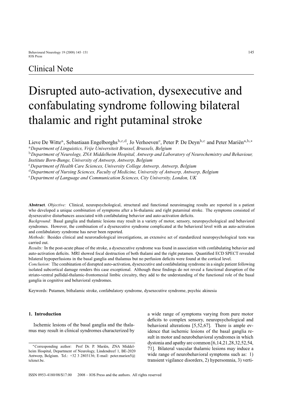 Disrupted Auto-Activation, Dysexecutive and Confabulating Syndrome Following Bilateral Thalamic and Right Putaminal Stroke
