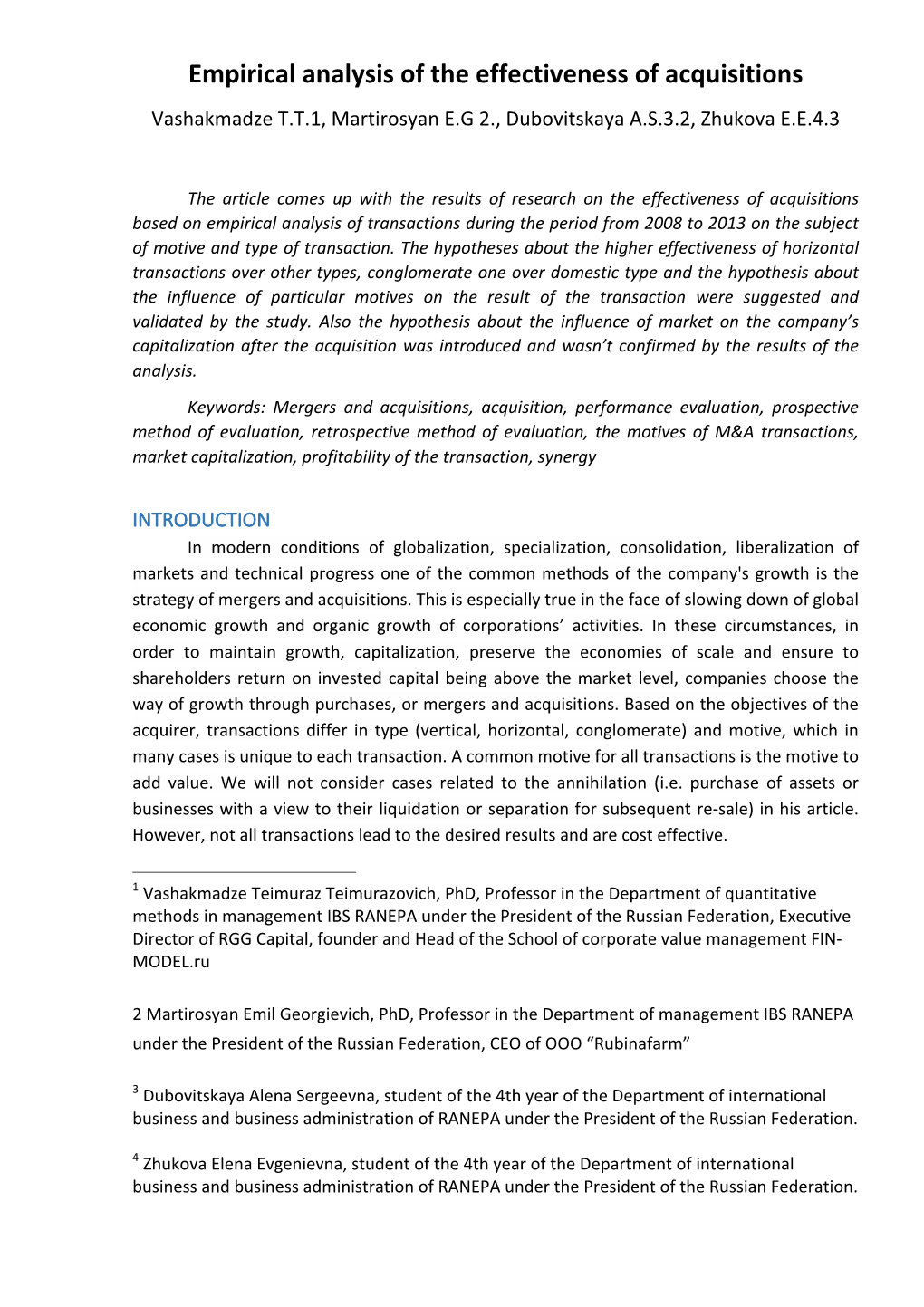 Empirical Analysis of the Effectiveness of Acquisitions Vashakmadze T.T.1, Martirosyan E.G 2., Dubovitskaya A.S.3.2, Zhukova E.E.4.3