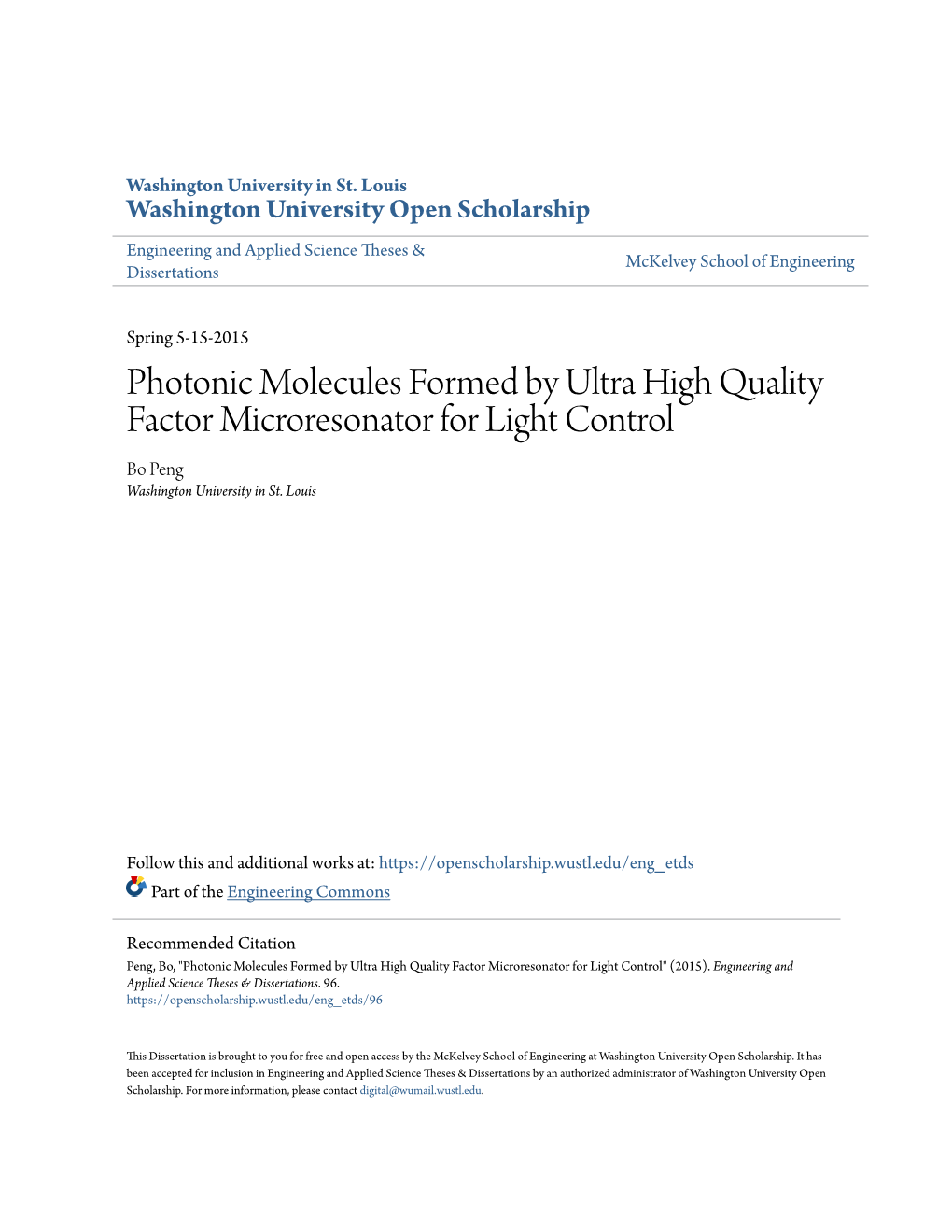 Photonic Molecules Formed by Ultra High Quality Factor Microresonator for Light Control Bo Peng Washington University in St