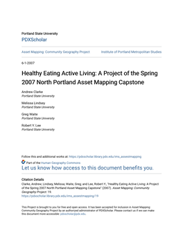 Healthy Eating Active Living: a Project of the Spring 2007 North Portland Asset Mapping Capstone
