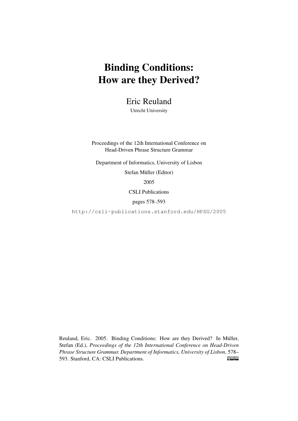 Binding Conditions: How Are They Derived?