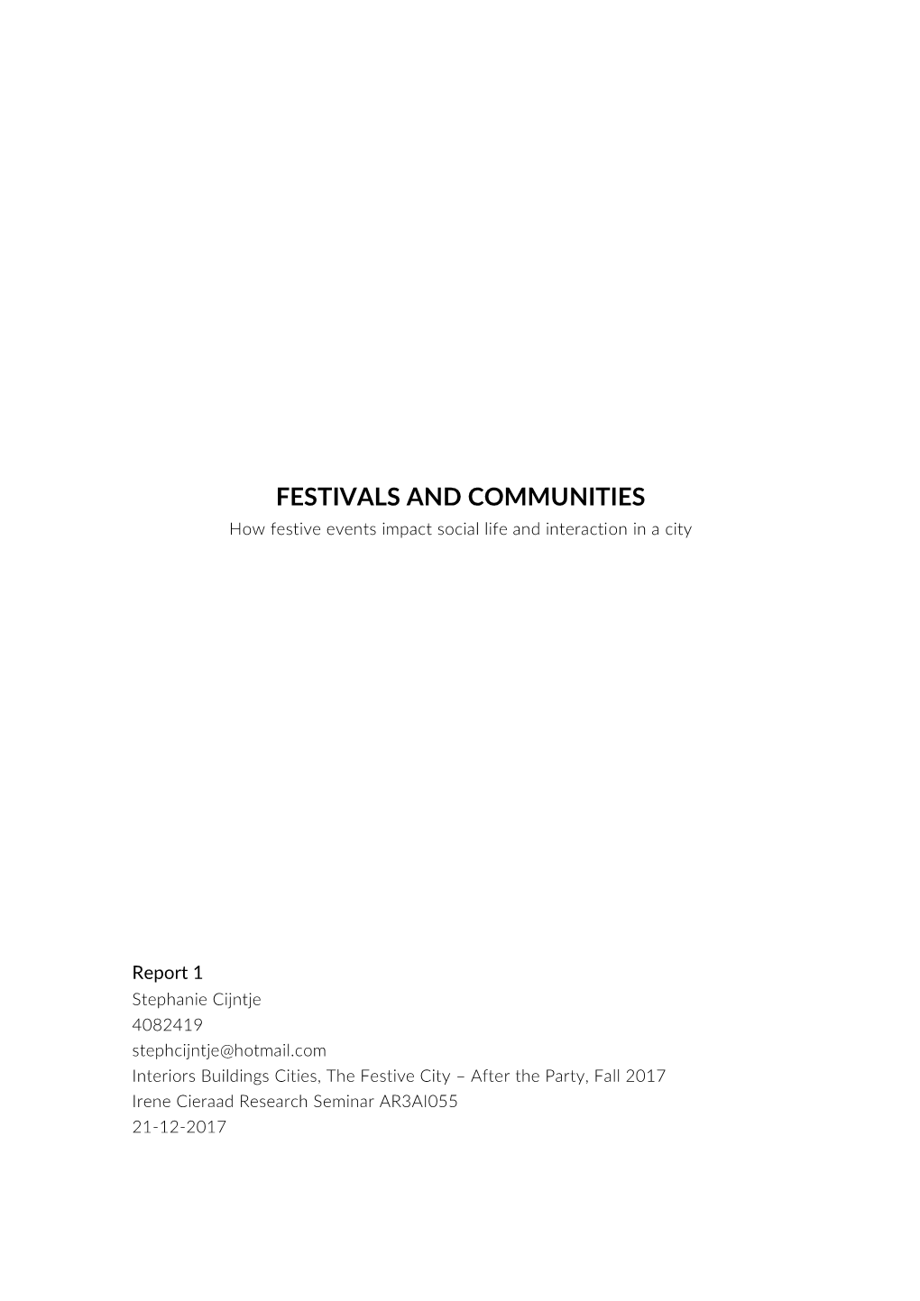 FESTIVALS and COMMUNITIES How Festive Events Impact Social Life and Interaction in a City