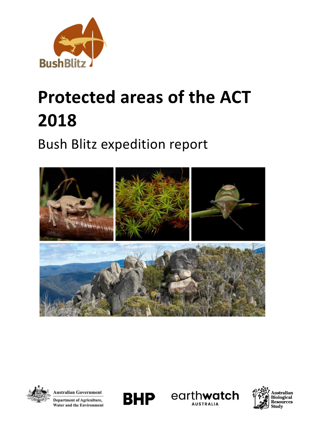Protected Areas of the ACT 2018: Bush Blitz Expedition Report, Department of Agriculture, Water and the Environment, Canberra